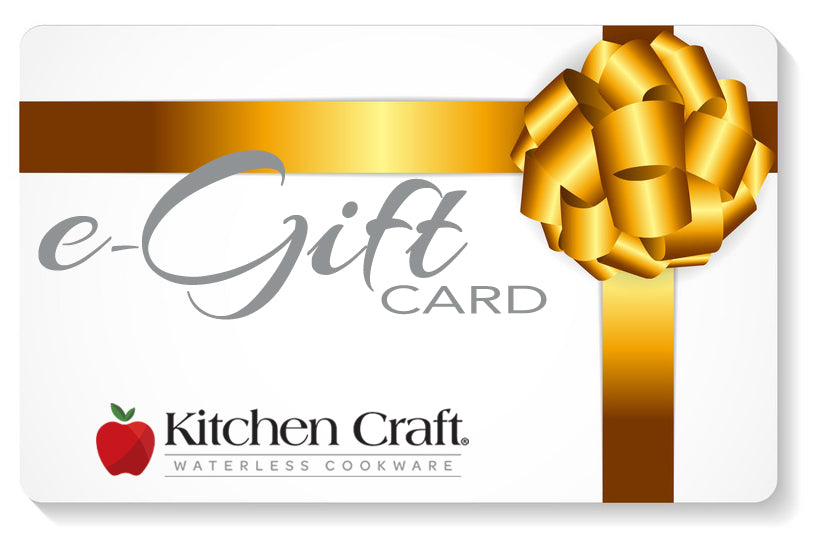 Kitchen Craft Cookware E-Gift Card - WaterlessCookware